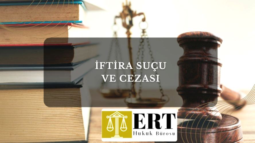 İftİra Suçu Ve Cezası